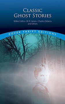 portada Classic Ghost Stories by Wilkie Collins, m. R. James, Charles Dickens and Others (Dover Thrift Editions) (en Inglés)