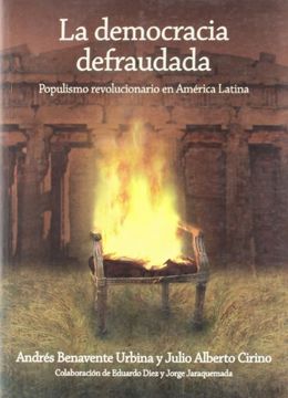 portada La Democracia Defraudada: Populismo Revolucionario en America Latina (in Spanish)