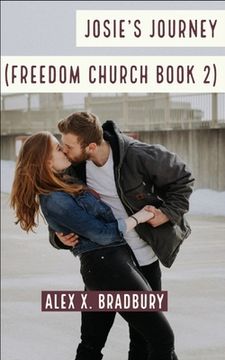 portada Josie's Journey: Freedom Church Book 2 (in English)