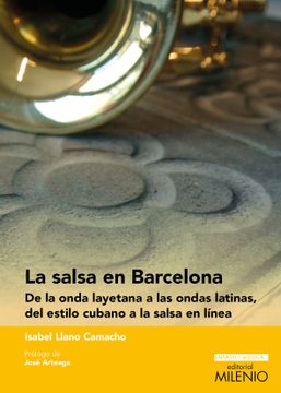 portada Salsa en Barcelona, la. De la Onda Layetana a las Ondas Latinas, del Estilo Cuba (Ensayo Música)