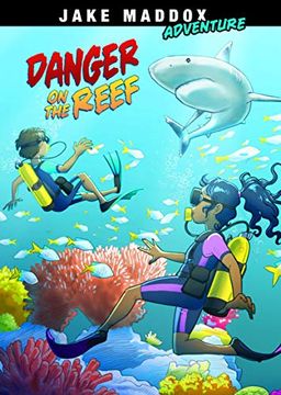 portada Danger on the Reef (Jake Maddox Adventure) (en Inglés)