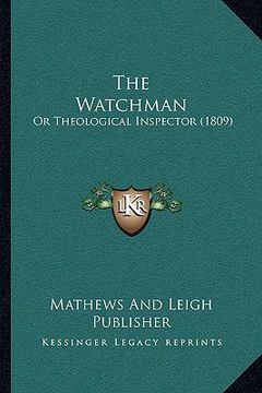 portada the watchman: or theological inspector (1809)
