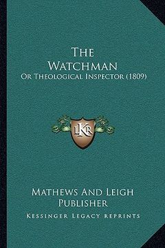 portada the watchman: or theological inspector (1809) (en Inglés)