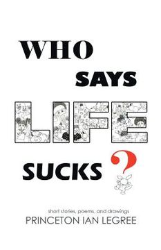 portada Who Says Life Sucks? (en Inglés)