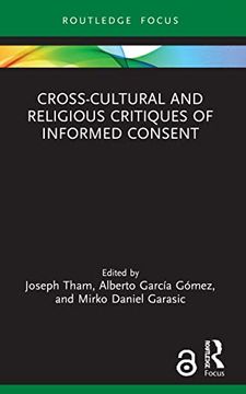 portada Cross-Cultural and Religious Critiques of Informed Consent (Routledge Focus on Religion) (in English)