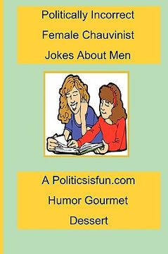 portada politically incorrect female chauvinist jokes about men (in English)