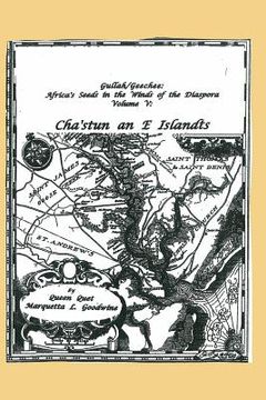 portada Gullah/Geechee: Africa's Seeds in the Winds of the Diaspora Volume V-Chastun and e Islandts (en Inglés)