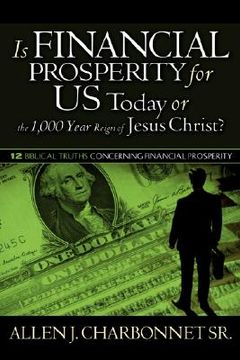 portada is financial prosperity for us today or the 1,000 year reign of jesus christ?