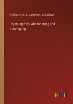 portada Physiologie der Absonderung und Aufsaugung (en Alemán)