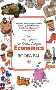 portada So You Want To Know About Economics (en Inglés)