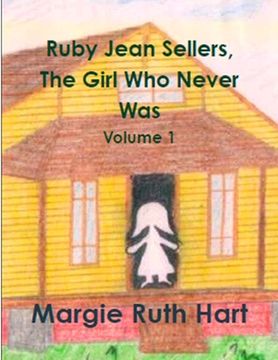 portada Ruby Jean Sellers, The Girl Who Never Was Vol. 1 (en Inglés)