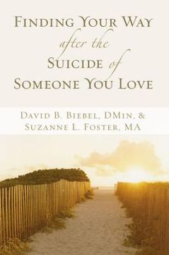 portada Finding Your way After the Suicide of Someone you Love (en Inglés)
