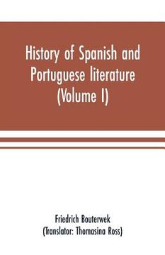 portada History of Spanish and Portuguese literature (Volume I) (en Inglés)