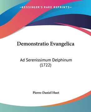 portada Demonstratio Evangelica: Ad Serenissimum Delphinum (1722) (en Latin)
