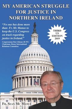 portada My American Struggle for Justice in Northern Ireland [Third Us Edition 2019] (in English)