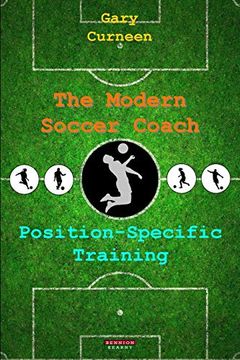 portada The Modern Soccer Coach: Position-Specific Training (en Inglés)