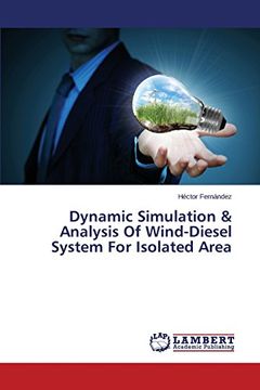 portada Dynamic Simulation & Analysis of Wind-Diesel System for Isolated Area