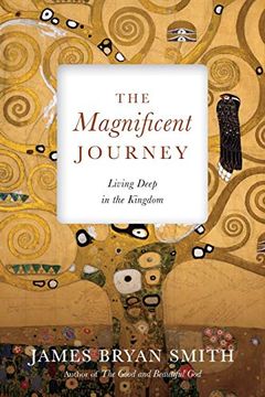 portada The Magnificent Journey: Living Deep in the Kingdom (Apprentice Resources) 
