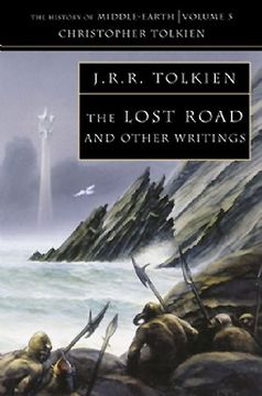 portada The Lost Road: And Other Writings: Book 5 (The History of Middle-Earth) (in English)
