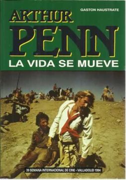 portada Arthur Penn. La Vida se Mueve (39 Semana-1994) (in Spanish)