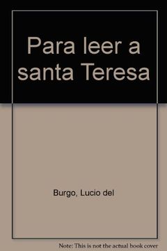 portada Para leer a santa Teresa (in Spanish)