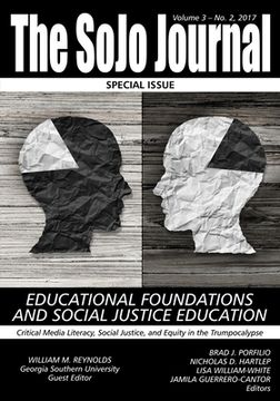 portada The SoJo Journal Volume 3 Number 2, 2017 Educational Foundations and Social Justice Education (en Inglés)