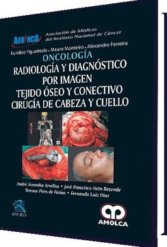 portada Oncologia: Radiologia y Diagnostico por Imagen: Tejido Oseo y Conectivo: Cirugia de Cabeza y Cuello