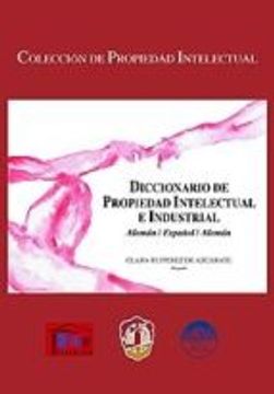 portada DICCIONARIO DE PROPIEDAD INTELECTUAL E INDUSTRIA, ALEMAN/ESPAÑOL/ ALEMAN (En papel)