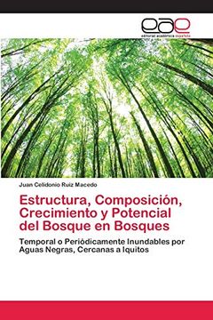 portada Estructura, Composición, Crecimiento y Potencial del Bosque en Bosques