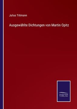 portada Ausgewählte Dichtungen von Martin Opitz (in German)