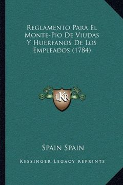 portada Reglamento Para el Monte-Pio de Viudas y Huerfanos de los Empleados (1784) (in Spanish)