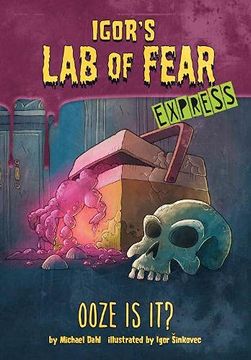 portada Ooze is it? - Express Edition (Igor'S lab of Fear - Express Editions) (en Inglés)