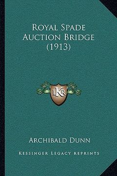 portada royal spade auction bridge (1913) (en Inglés)