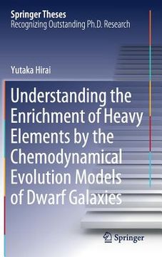 portada Understanding the Enrichment of Heavy Elements by the Chemodynamical Evolution Models of Dwarf Galaxies (en Inglés)