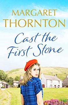 portada Cast the First Stone: A Captivating Yorkshire Saga of Friendship and Family Secrets: 1 (Yorkshire Sagas) (in English)