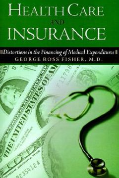 portada health care and insurance: distortions in the financing of medical expenditures (in English)