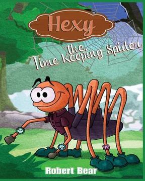 portada Hexy the Time Keeping Spider (en Inglés)