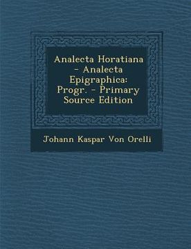 portada Analecta Horatiana - Analecta Epigraphica: Progr. (en Latin)