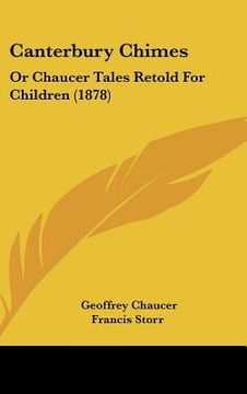 portada canterbury chimes: or chaucer tales retold for children (1878) (en Inglés)