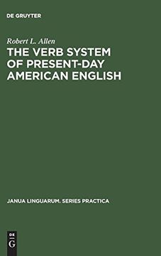 portada The Verb System of Present-Day American English (Janua Linguarum. Series Practica) (en Inglés)