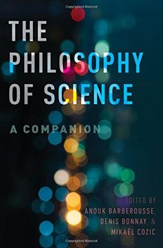 portada The Philosophy of Science: A Companion (Oxford Studies in Philosophy of Science) (en Inglés)