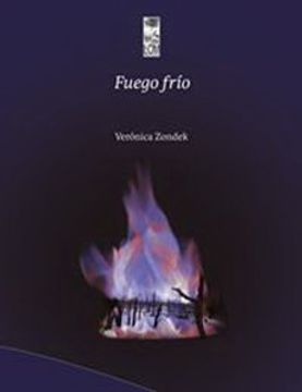 portada Fuego Frio Veronica Zondek lom Ediciones