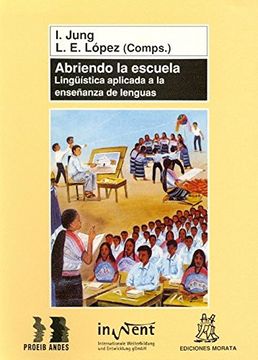 portada Abriendo la Escuela: Lingãœistica Aplicada a la Enseã‘Anza de Lengu as (in Spanish)