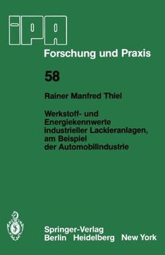 portada Werkstoff- Und Energiekennwerte Industrieller Lackieranlagen, Am Beispiel Der Automobilindustrie (IPA-IAO - Forschung und Praxis)