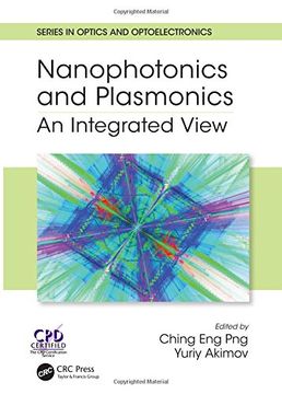 portada Nanophotonics and Plasmonics: An Integrated View (Series in Optics and Optoelectronics)