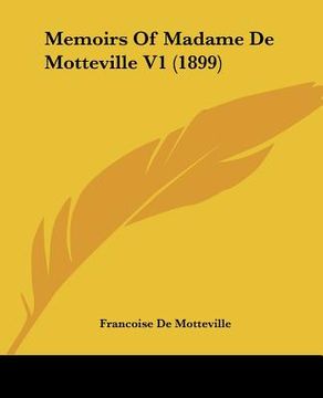 portada memoirs of madame de motteville v1 (1899) (en Inglés)
