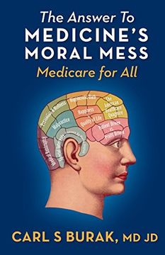 portada The Answer to Medicine's Moral Mess: Medicare for all (en Inglés)