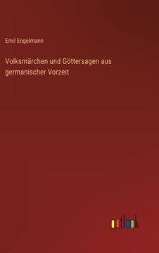 portada Volksmärchen und Göttersagen aus germanischer Vorzeit (in German)