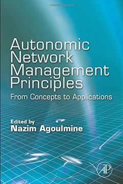 portada Autonomic Network Management Principles: From Concepts to Applications (en Inglés)