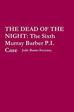 portada The Dead of the Night: The Sixth Murray Barber P. I. Case (en Inglés)